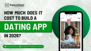 How Much Does it Cost to Build a Dating App in 2026? Complete Pricing Guide