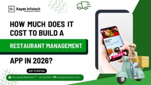 How Much Does It Cost To Develop A Restaurant Management App?