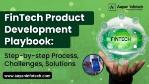 FinTech Product Development Playbook: Step-by-step Process, Challenges, Solutions