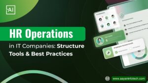 HR Operations in IT Companies – Structure, Tools & Best Practices