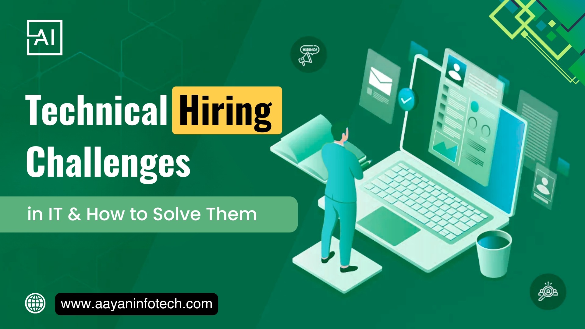 Technical Hiring Challenges in IT & How to Solve Them