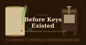 Before Keys Existed