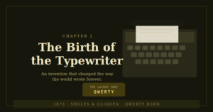 Birth of the Typewriter