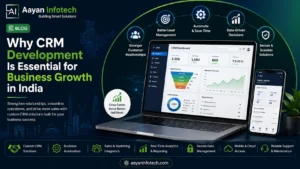 Why CRM Development Is Essential for Business Growth in India